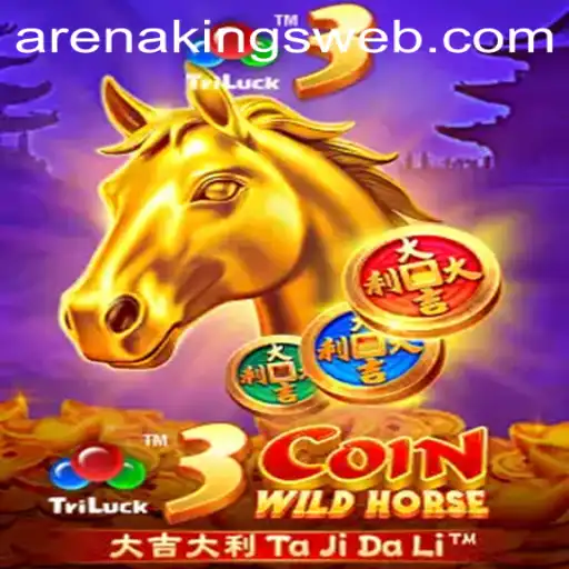 Exploring the Thrilling World of 3CoinWildHorse in Arena Kings