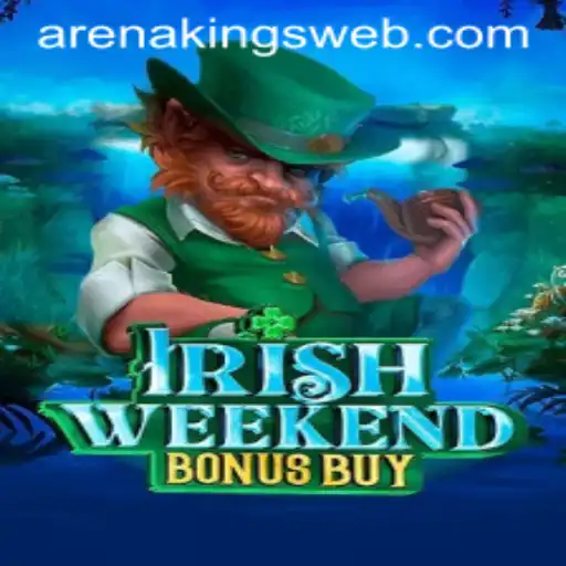 Exploring IrishWeekendBonusBuy in the Arena of Arena Kings