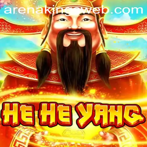Exploring HeHeYang: A New Chapter in Arena Kings