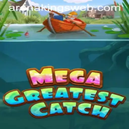 MegaGreatestCatch: Dive into the World of Arena Kings