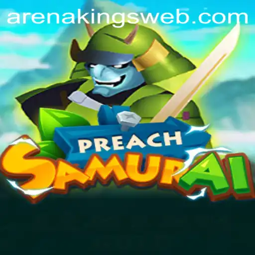 Exploring the World of PreachSamurai: The Arena Kings Challenge